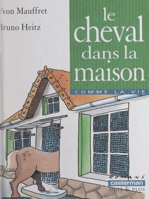 cover image of Le cheval dans la maison